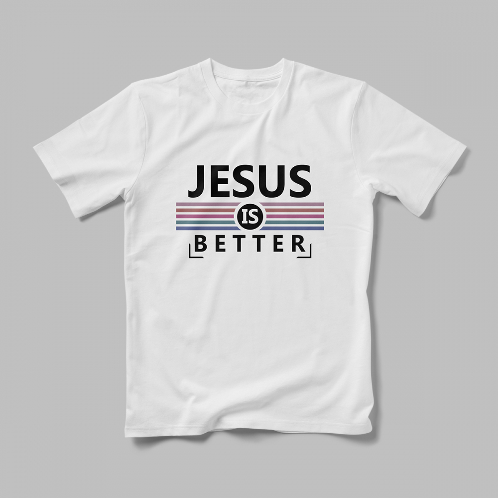 Tricou Personalizat Jesus Is Better [1]