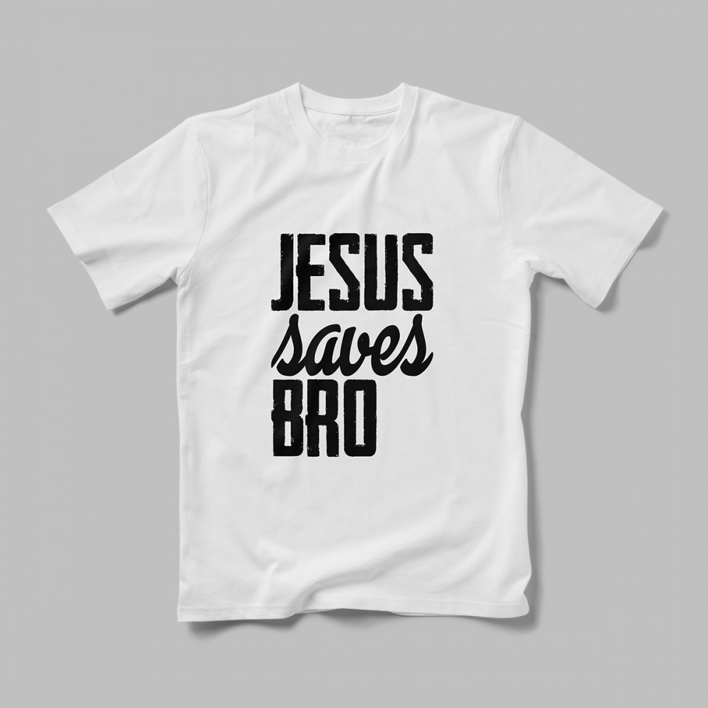 Tricou Personalizat  Jesus Saves Bro [1]