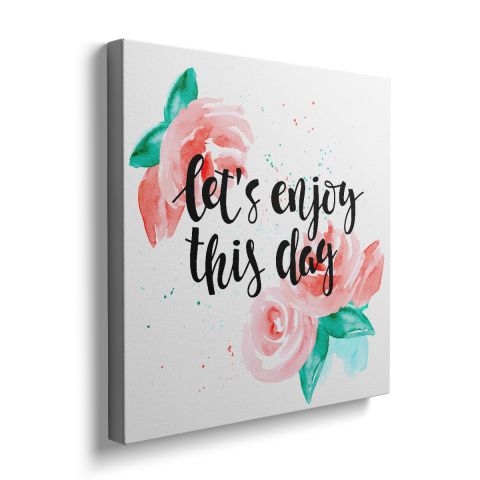 Tablou Canvas Să Ne Bucurăm de Această Zi [2]