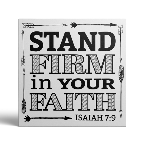 Tablou Canvas Satnd Firm in Your Fainth [1]