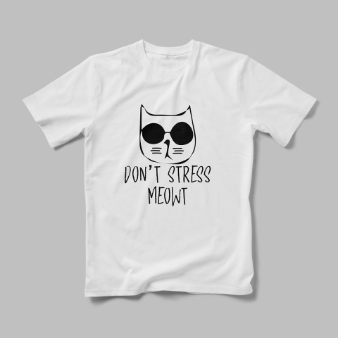 Tricouri Personalizate Pisici - Tricou Personalizat  Don`t Stress Meowt
