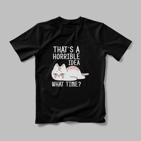 Tricou Personalizat Horrible Idea [1]