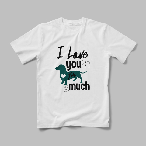 Tricouri Personalizate Câini - Tricou Personalizat I Love you