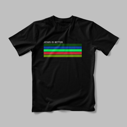 Tricou Personalizat Jesus Is Better 2 [1]