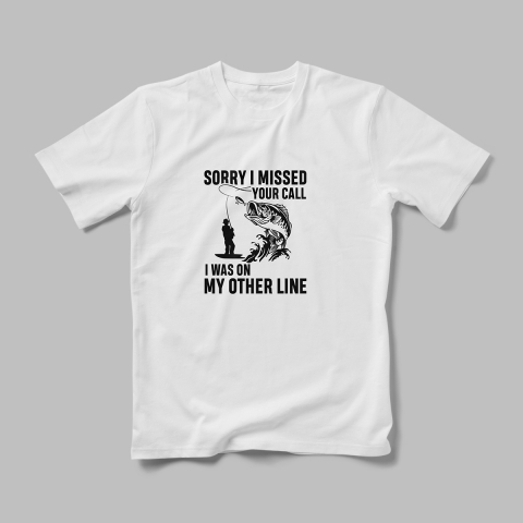 Tricouri Personalizate Hobby Pescuit - Tricou Personalizat Sorry I Miseed