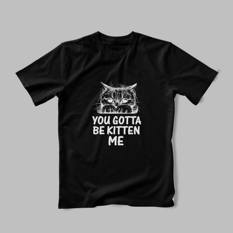 Tricou Personalizat You Gotta [1]