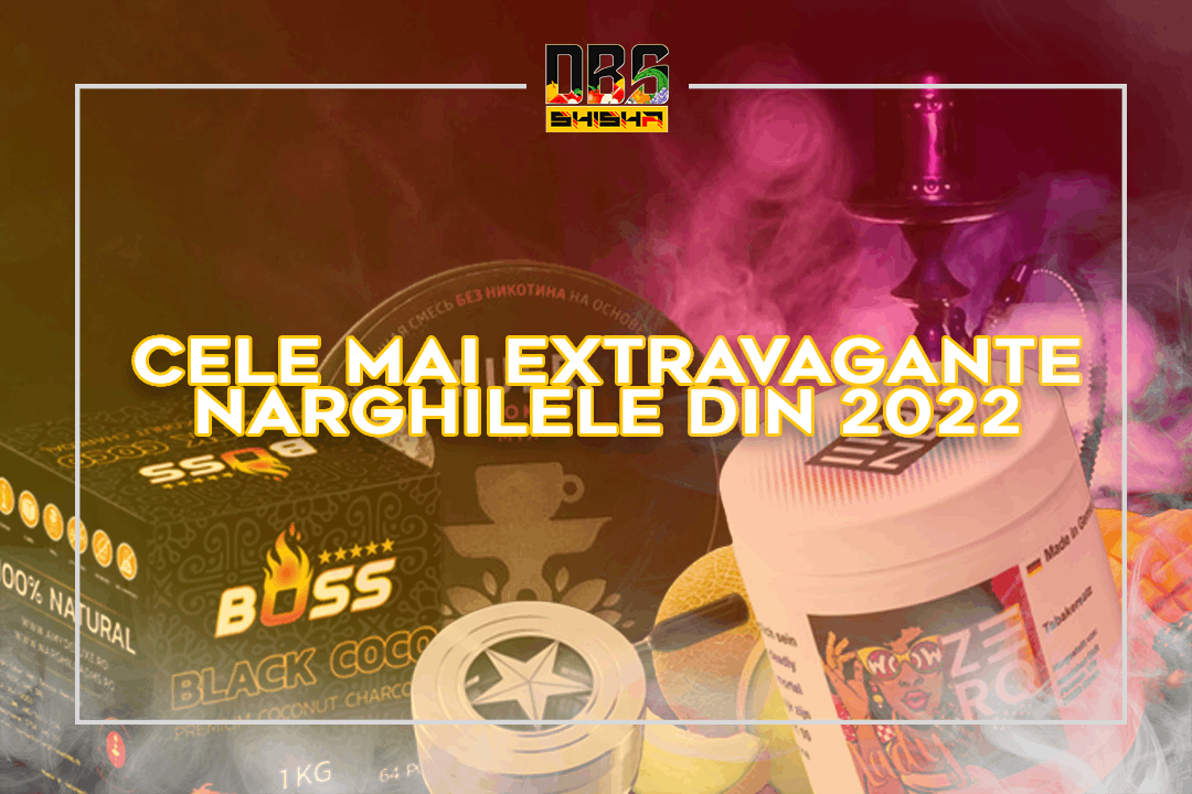 Cele mai scumpe narghilele din 2022