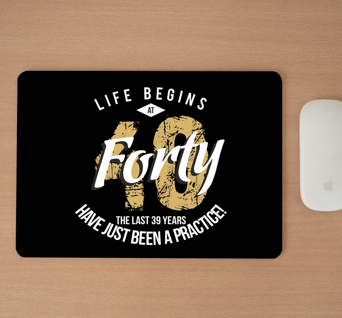 Mousepad cu mesaj aniversar, Life Begins At [2]