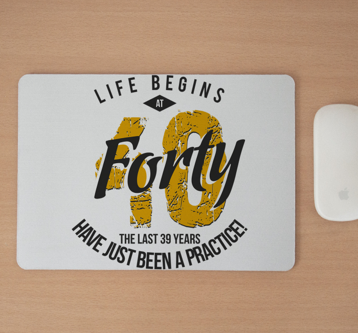 Mousepad cu mesaj aniversar, Life Begins At [2]