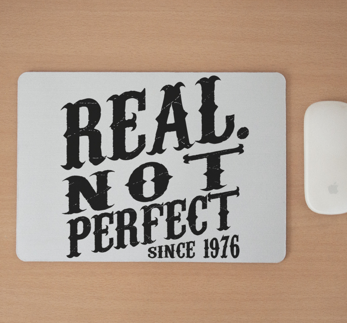 Mousepad cu mesaj aniversar, Real Not Perfect [2]