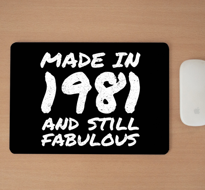 Mousepad cu mesaj aniversar, Still Fabulous [2]