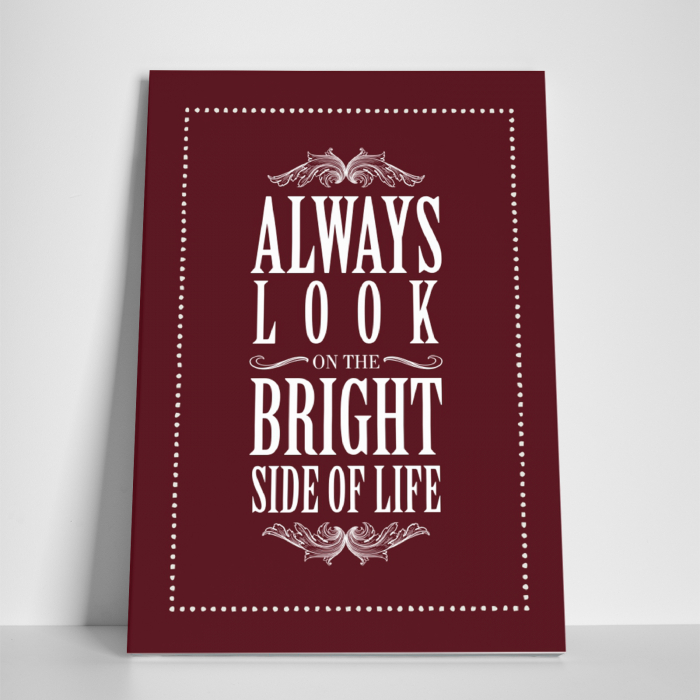 Tablou canvas motivational, Always Look at the Bright Side [3]