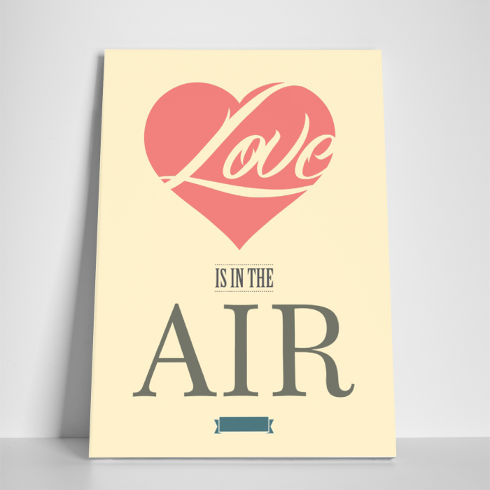 Tablou canvas motivational, Love is in the air [3]