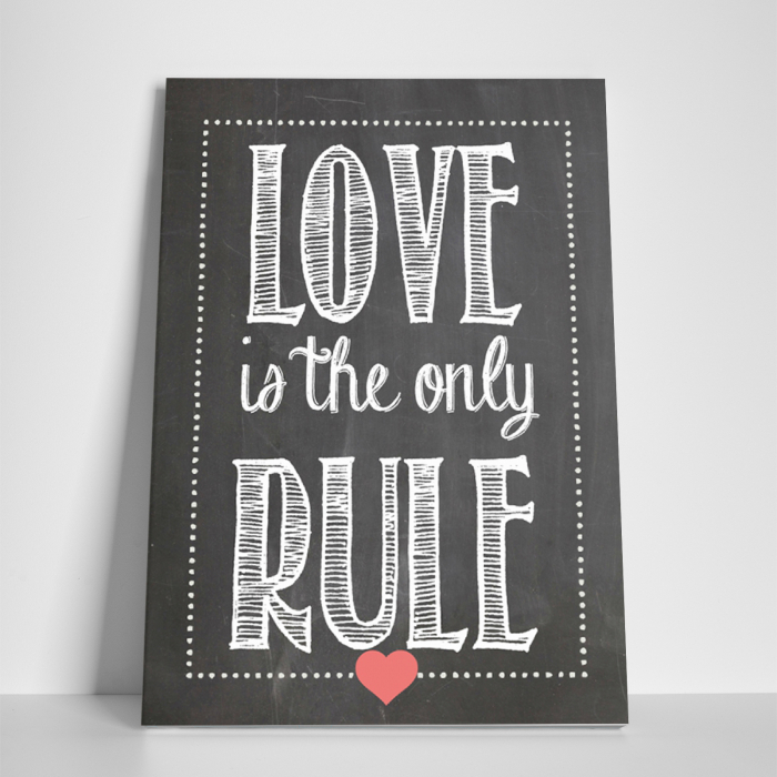 Tablou canvas motivational, Love is the only rule [3]