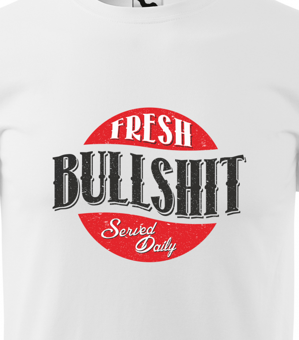 Tricou alb/negru cu mesaj, Fresh Bullshit Served Daily [2]