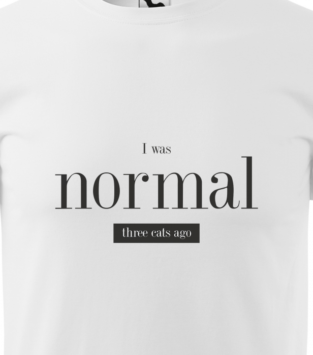 Tricou alb/negru cu mesaj, I Was Normal Three Cats Ago [2]