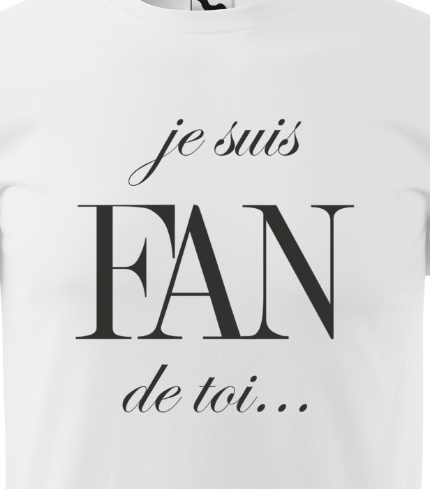 Tricou alb/negru cu mesaj, Je Suis Fan de Toi [2]