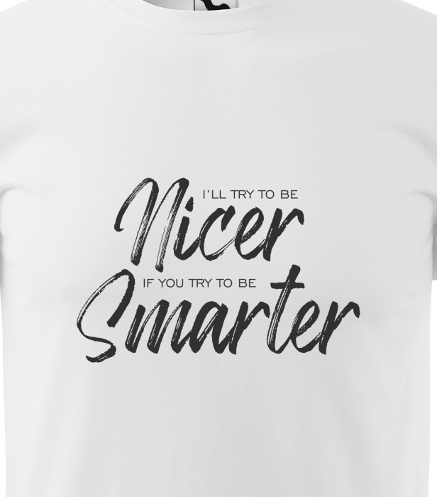 Tricou alb/negru cu mesaj, Nicer. Smarter [2]