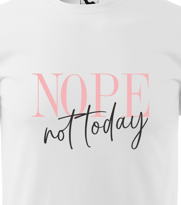Tricou alb/negru cu mesaj, Nope. Not Today [2]