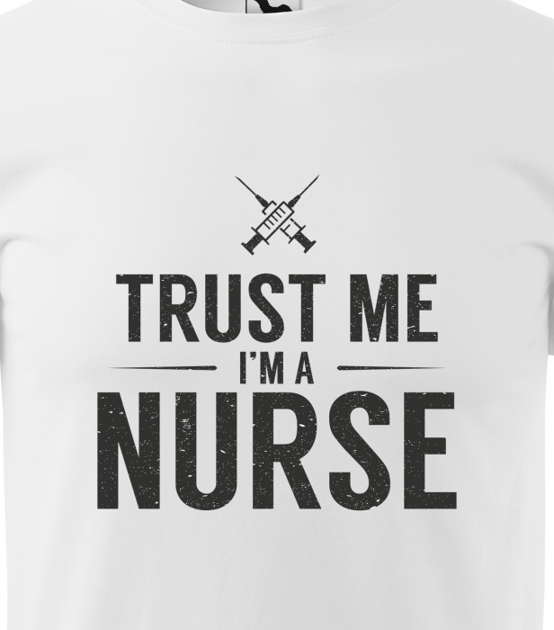 Tricou alb/negru cu mesaj, Trust Me. Im a Nurse [2]