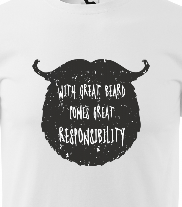 Tricou alb/negru cu mesaj, With Great Beard Comes Great Responsability [2]