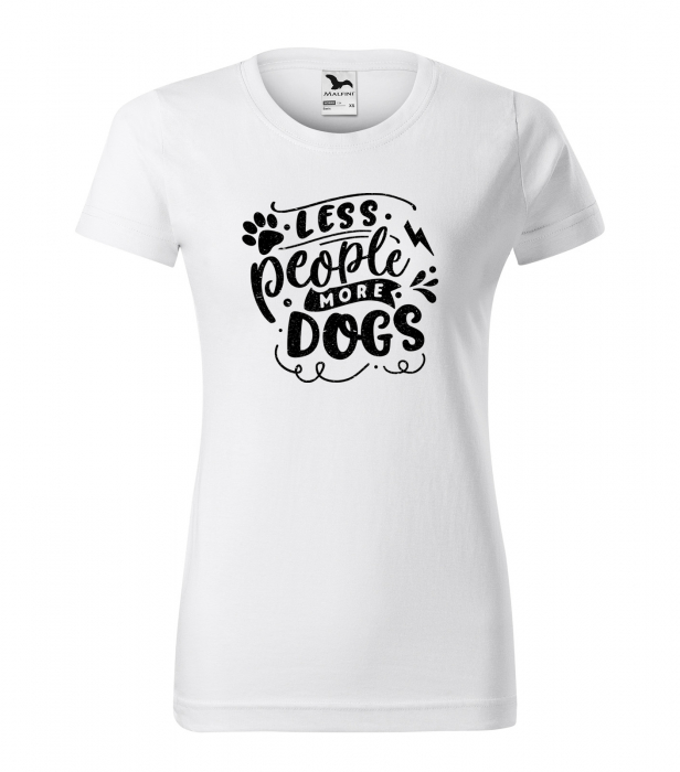 Tricou cu mesaj haios anti-social, idee de cadou, Less People, More Dogs [1]