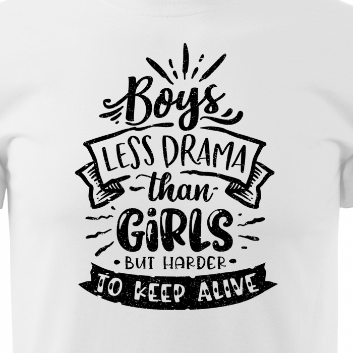 Tricou cu mesaj, pentru parinti, idee de cadou, Boys, Less Drama Then Girls [2]