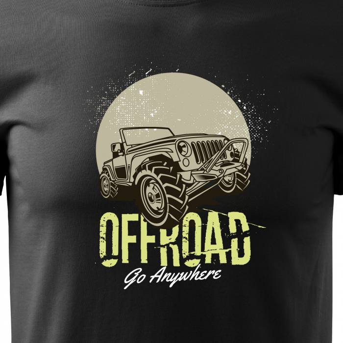 Tricou, idee de cadou, pentru cei pasionati de offroad, Go Anywhere. Offroad [2]