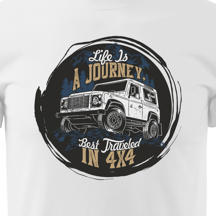 Tricou, idee de cadou, pentru cei pasionati de offroad, Life is a Journey Traveled in 4x4 [2]