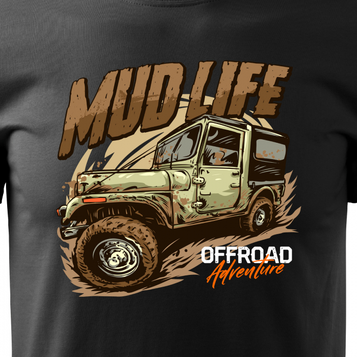 Tricou, idee de cadou, pentru cei pasionati de offroad, Mud Life. Offroad Adventure [2]