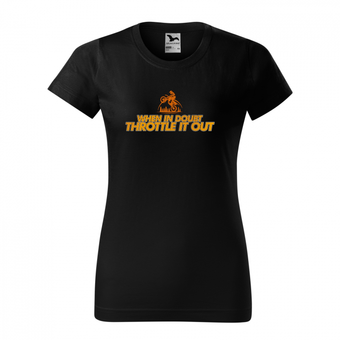 Tricou, idee de cadou, pentru motociclisti de enduro motocross, When in Doubt Trottle it Out [4]