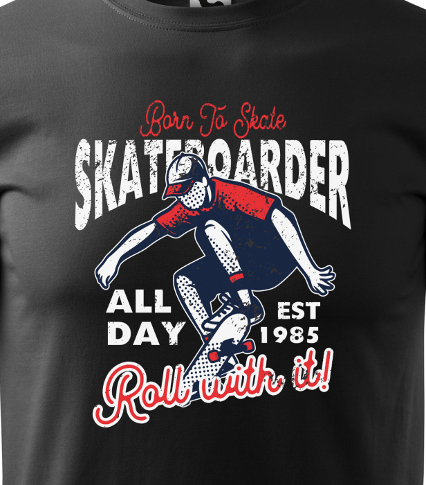 Tricou, idee de cadou, pentru pasionatii de skateboard, Born to Skate All Day [2]