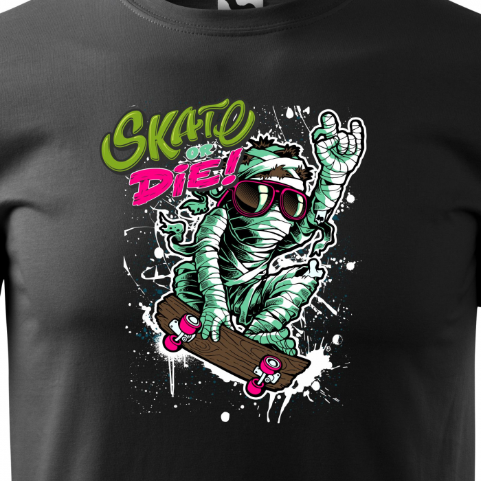Tricou, idee de cadou, pentru pasionatii de skateboard, Skate or Die Mummy [2]