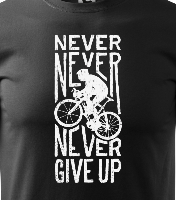 Tricou pentru biciclisti, idee de cadou, Never Give Up [2]