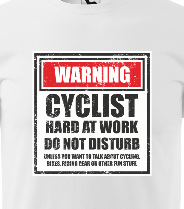 Tricou pentru biciclisti pasionati, idee de cadou, Cyclist Hard Work do Not Disturb [2]
