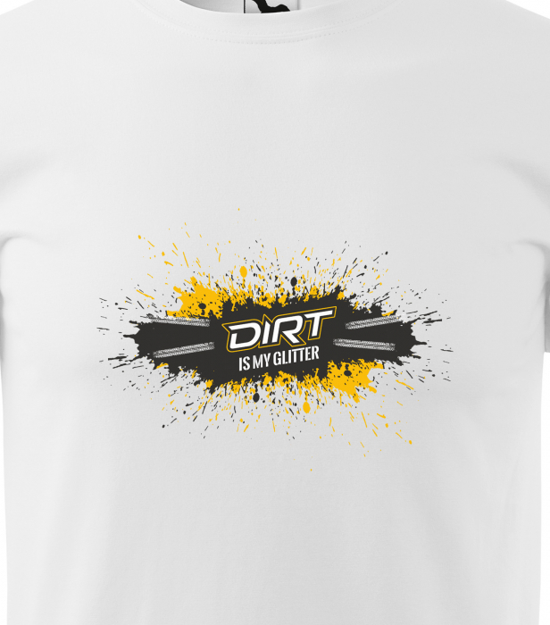 Tricou pentru biciclisti pasionati, idee de cadou, Dirt is my Glitter [2]
