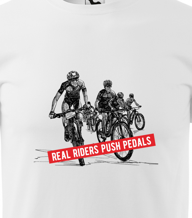 Tricou pentru biciclisti pasionati, idee de cadou, Real Riders Push Pedals [2]