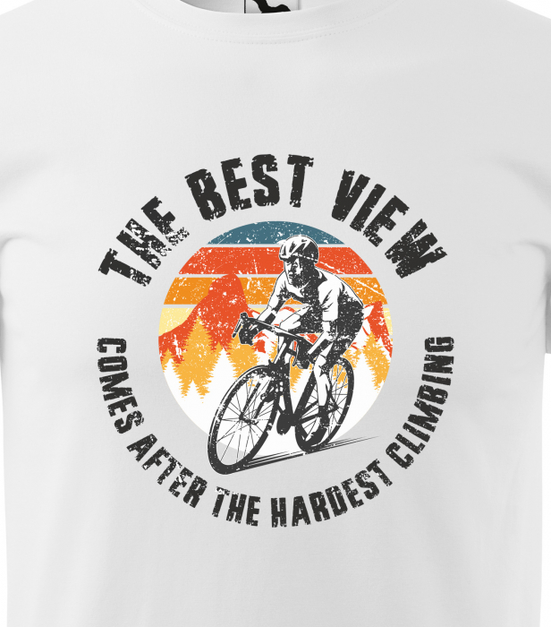 Tricou pentru biciclisti pasionati, idee de cadou, The Best View Comes After the Hardest Climb [2]