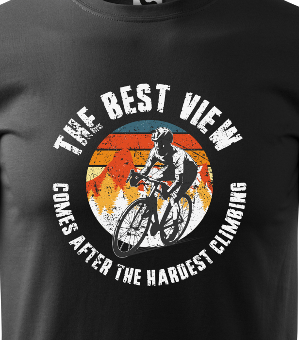 Tricou pentru biciclisti pasionati, idee de cadou, The Best View Comes After the Hardest Climb [2]