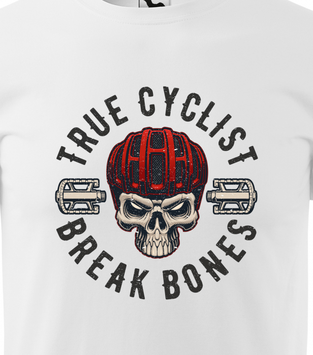 Tricou pentru biciclisti pasionati, idee de cadou, True Cyclist Break Bones [2]
