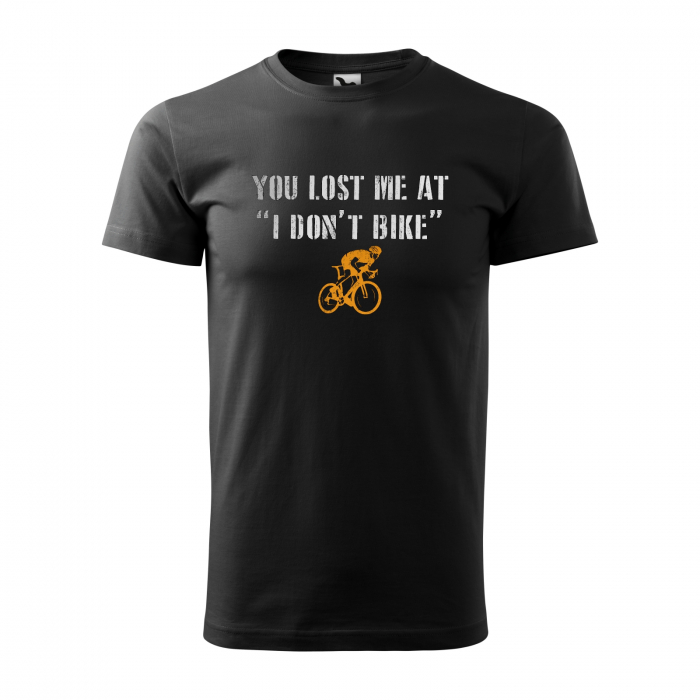 Tricou pentru biciclisti pasionati, idee de cadou, You Lost Me at I Dont Bike [1]