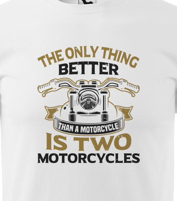 Tricou pentru BIKERI, cadoul perfect, BETTER THAN A MOTORCYCLE [2]