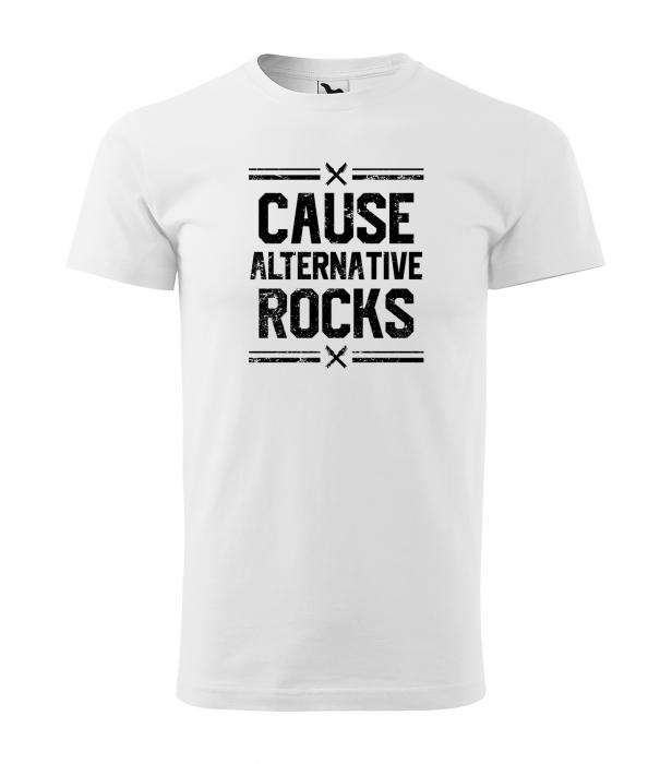 Tricou pentru cei pasionati de muzica, cadoul perfect, Cause Alternative Rocks [1]