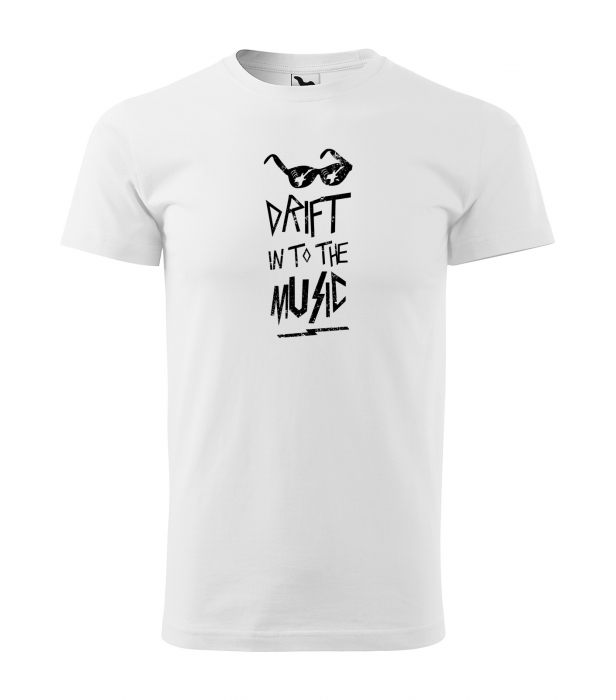 Tricou pentru cei pasionati de muzica, cadoul perfect, Drift Into The Music [1]