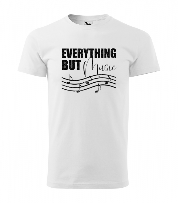 Tricou pentru cei pasionati de muzica, cadoul perfect, Everything But Music [1]