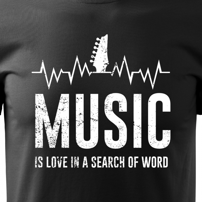 Tricou pentru cei pasionati de muzica, cadoul perfect, Music is Love, In a Search of Word [2]