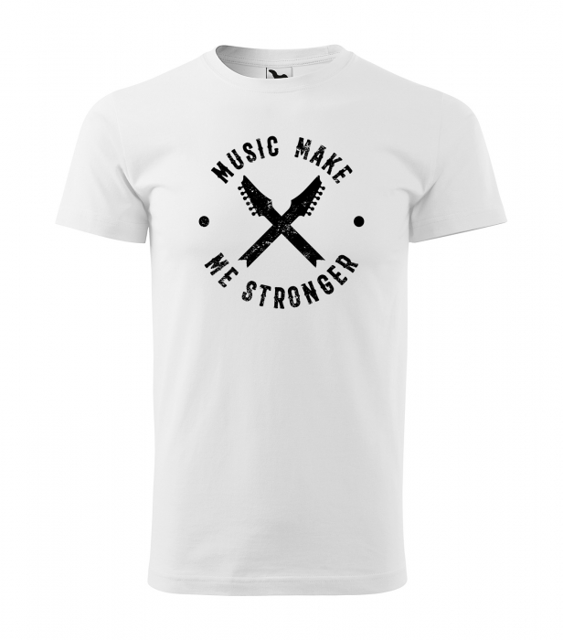 Tricou pentru cei pasionati de muzica, cadoul perfect, Music Makes Me Stronger [1]