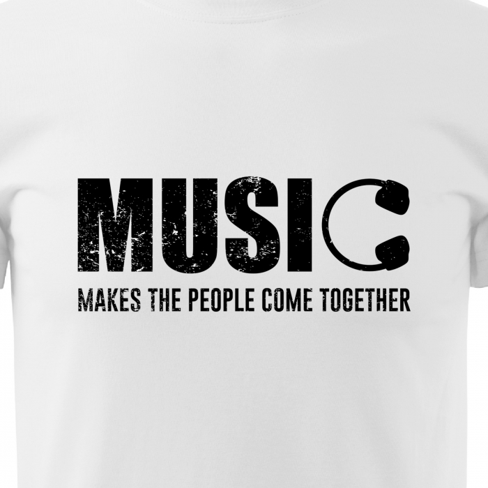 Tricou pentru cei pasionati de muzica, cadoul perfect, Music Makes People Come Together [2]