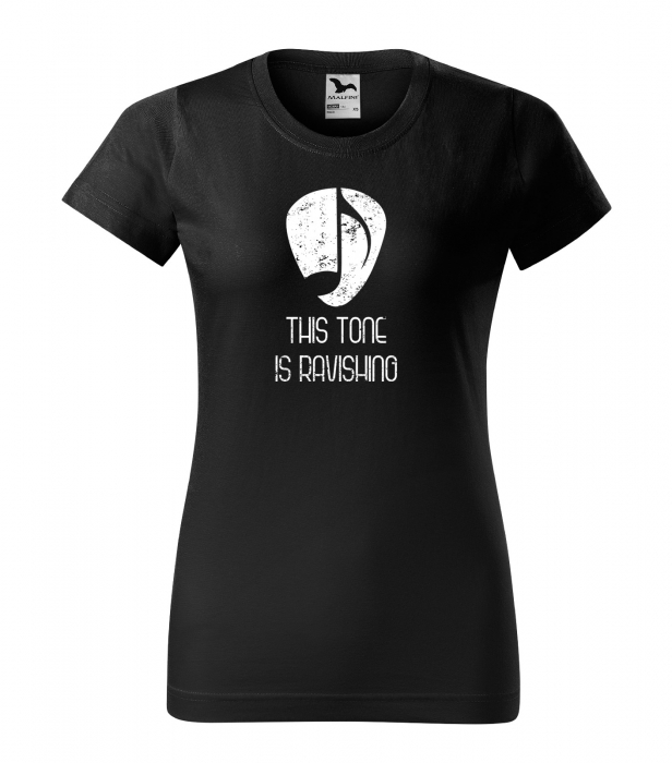 Tricou pentru cei pasionati de muzica, cadoul perfect, This Tone is Ravishing [1]