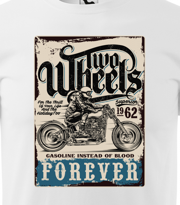 Tricou pentru motociclisti, bikeri, Two Wheels Forever [2]